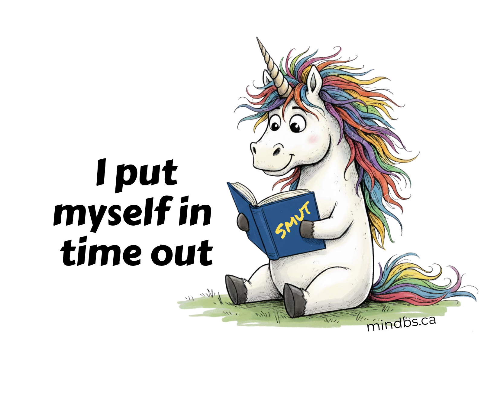 Sticker of a Cartoon unicorn reading a book titled 'SMUT' with text 'I put myself in time out' on a white background.