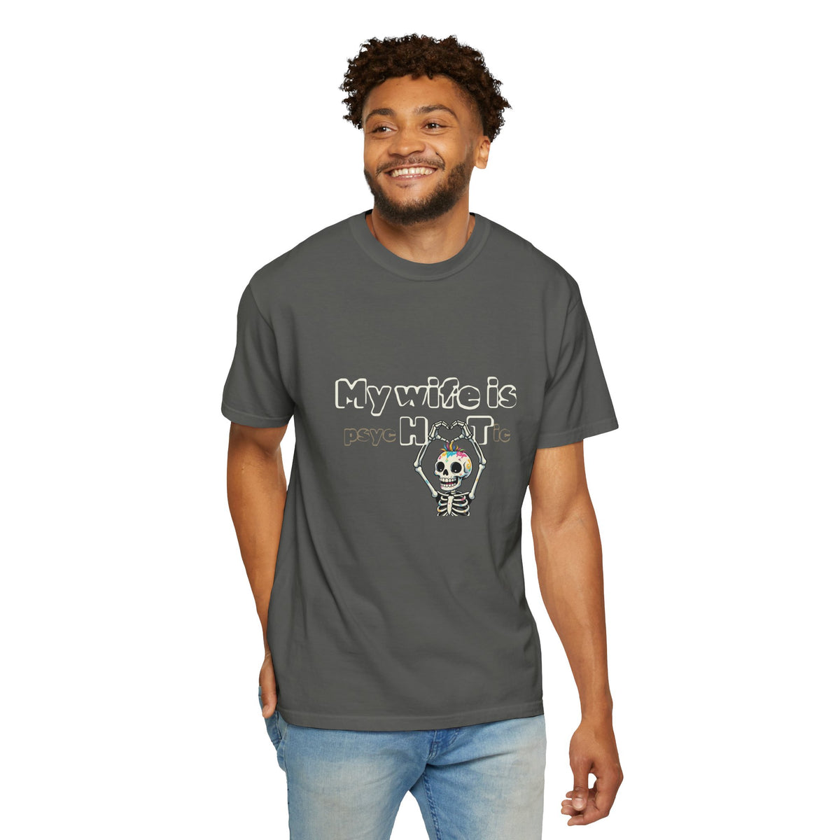 T-Shirt — 'My Wife Is PsycHotic' Skeleton Husband Humorous Graphic Tee