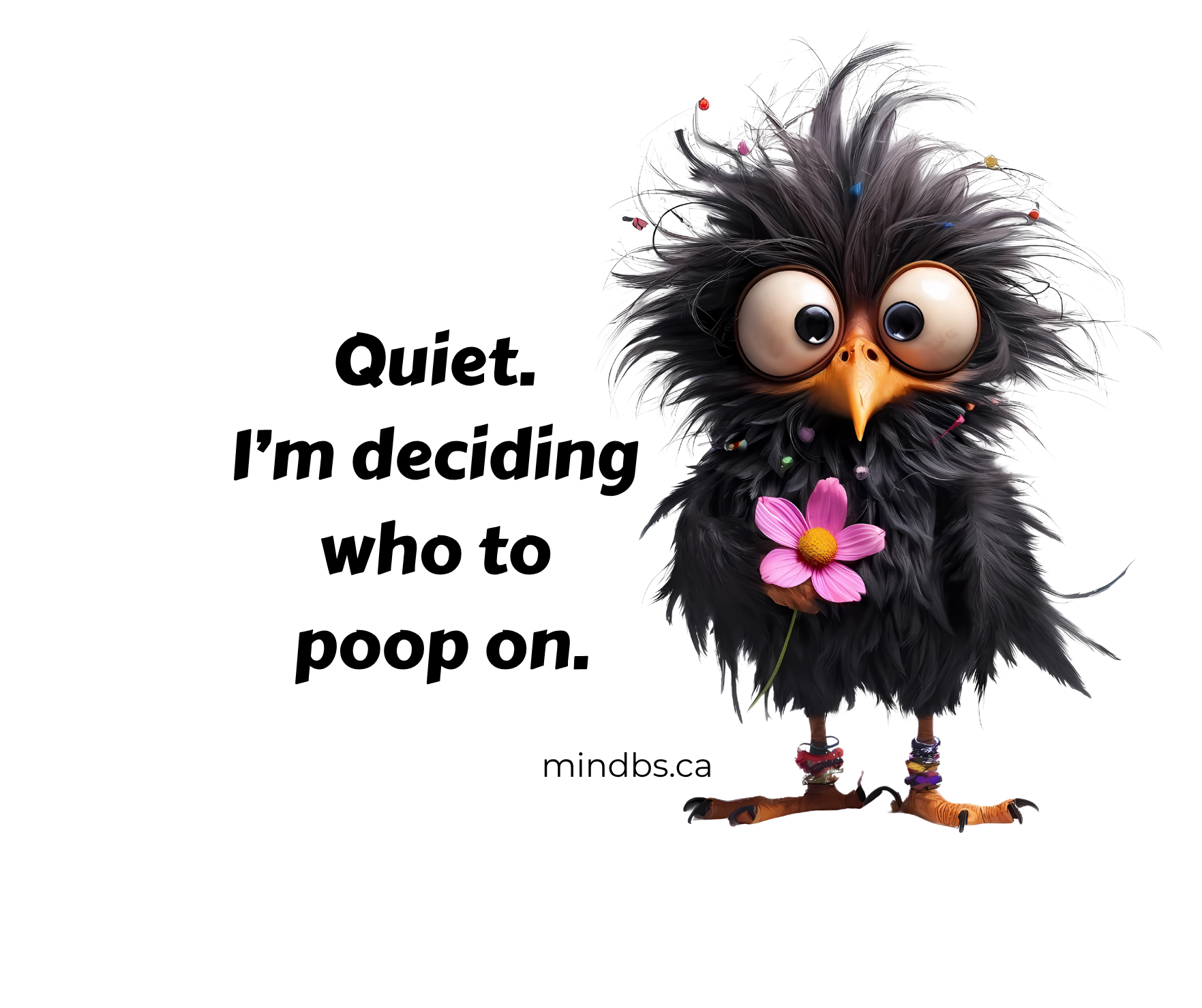 Quiet I'm Deciding Who to Poop On Kiss-cut vinyl funny sticker