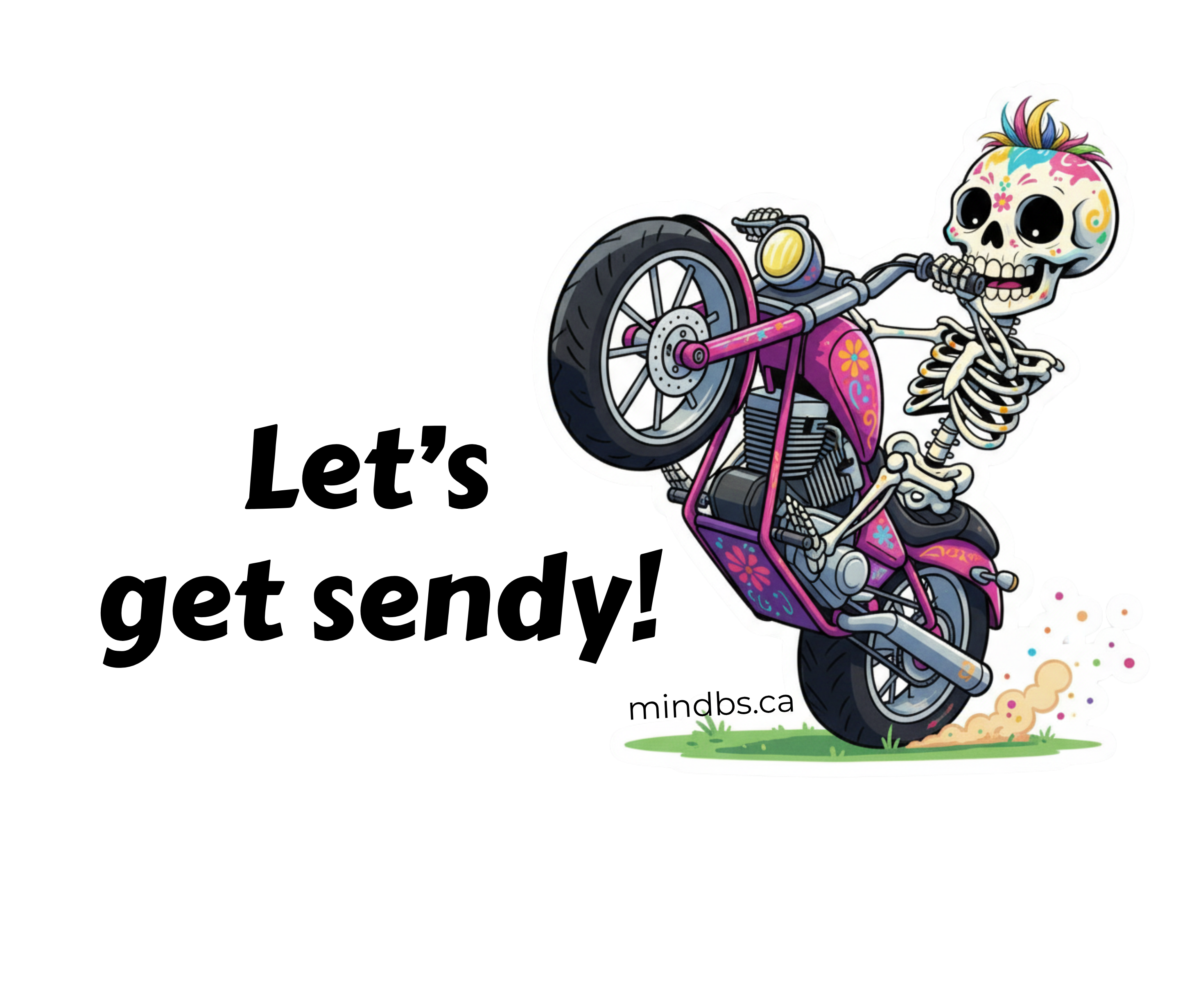 Sticker of a colorful skeleton on a motorcycle with text 'Let's get sendy!' . Sticker for kids.